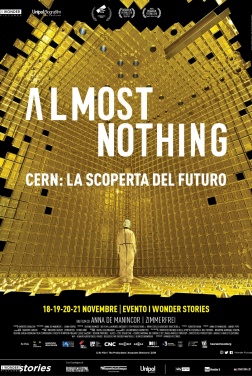 Almost Nothing - Cern: La scoperta del futuro (2018)