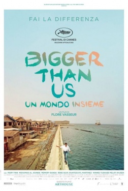 Bigger Than Us - Un mondo insieme (2022)
