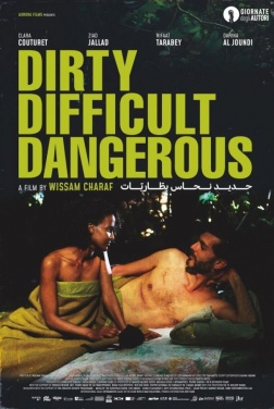 Dirty Difficult Dangerous  (2022)