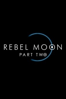 Rebel Moon - Parte 2: la sfregiatrice  (2024)