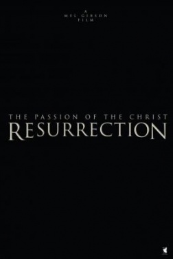 La passione di Cristo: Resurrezione  (2024)